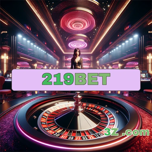 219bet Plataforma Oficial